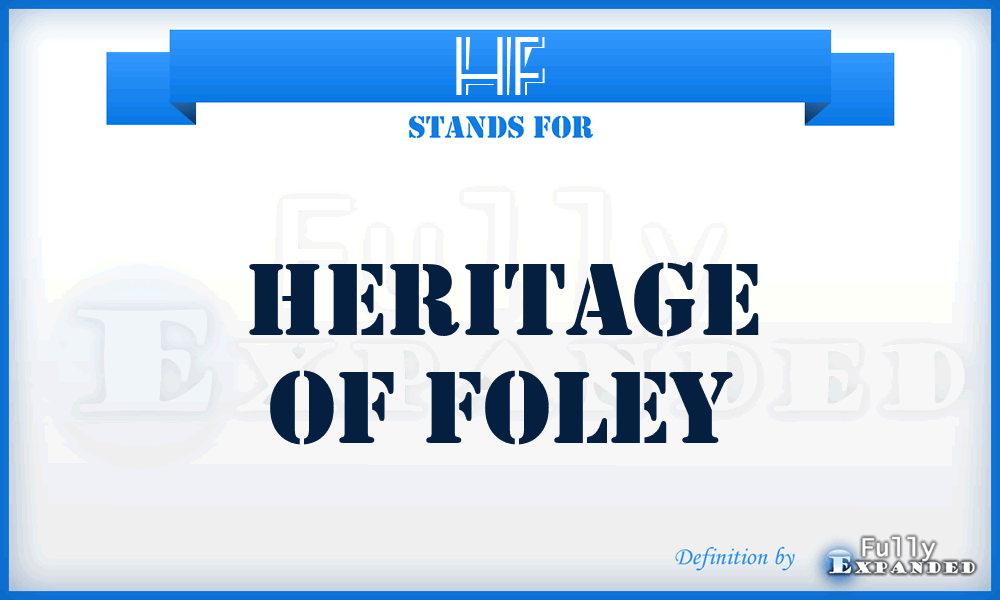 HF - Heritage of Foley