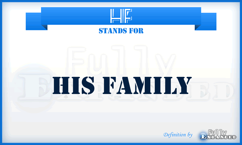 HF - His Family