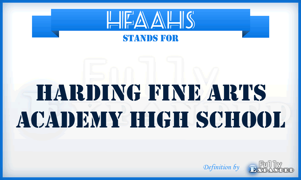 HFAAHS - Harding Fine Arts Academy High School