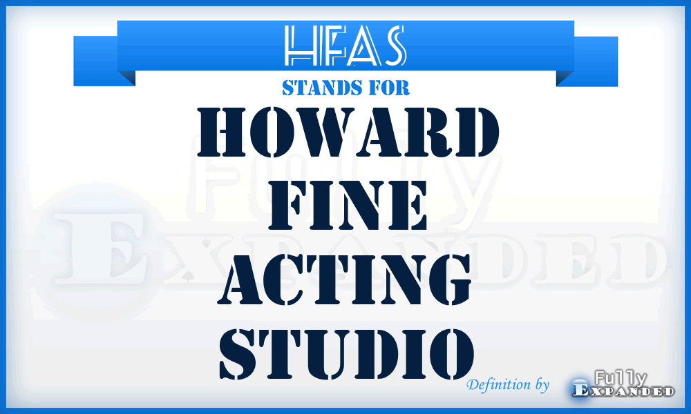 HFAS - Howard Fine Acting Studio