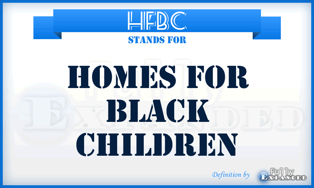 HFBC - Homes For Black Children