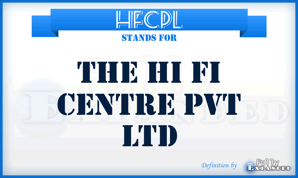 HFCPL - The Hi Fi Centre Pvt Ltd