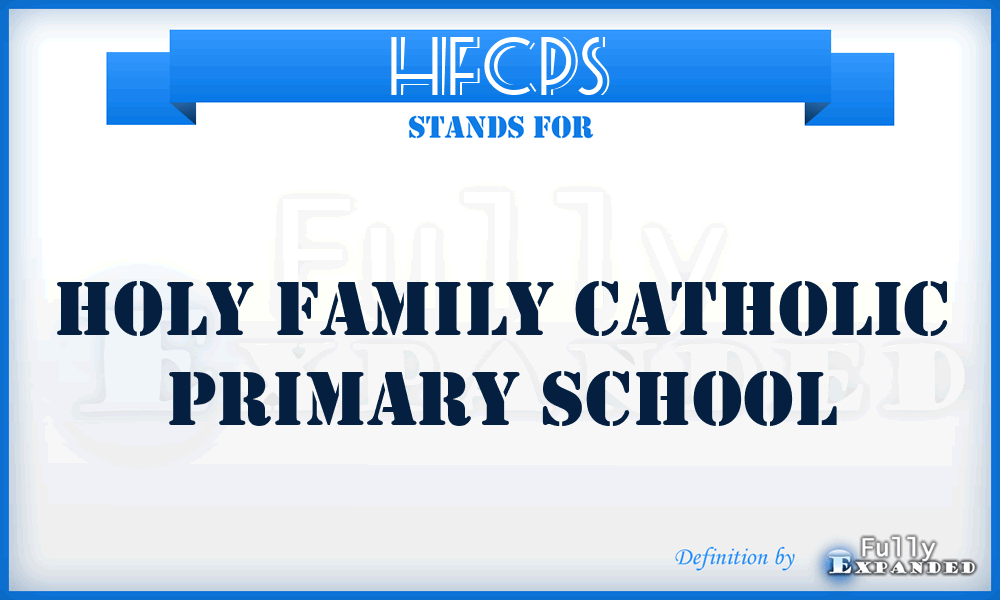 HFCPS - Holy Family Catholic Primary School