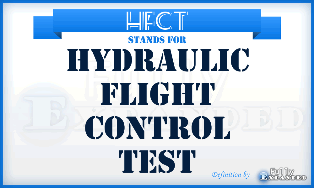 HFCT - Hydraulic Flight Control Test