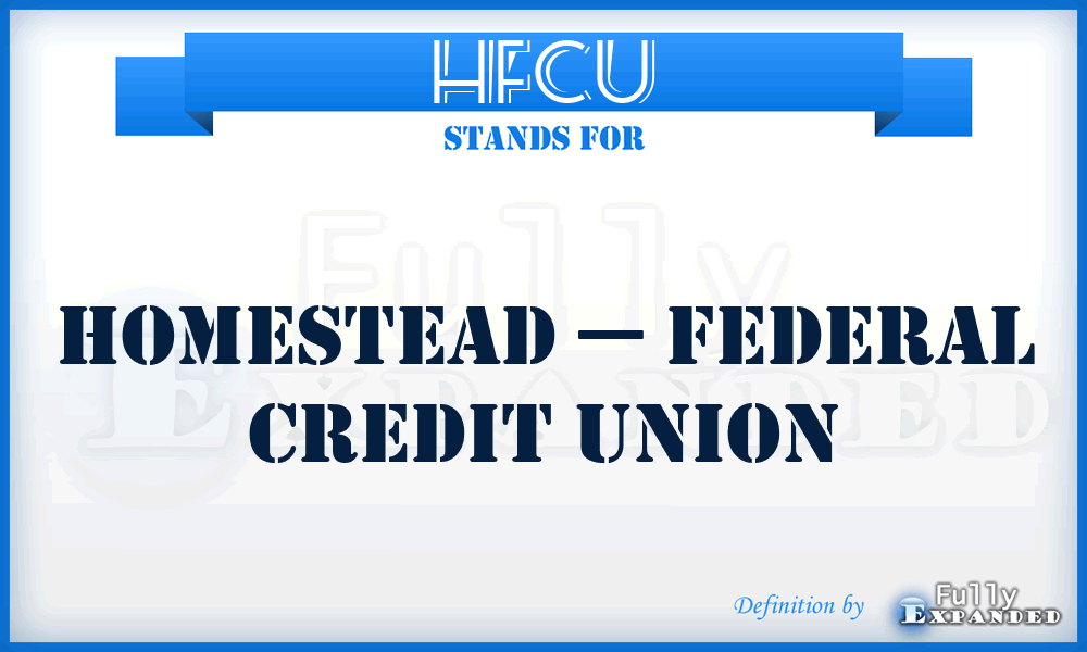 HFCU - Homestead — Federal Credit Union