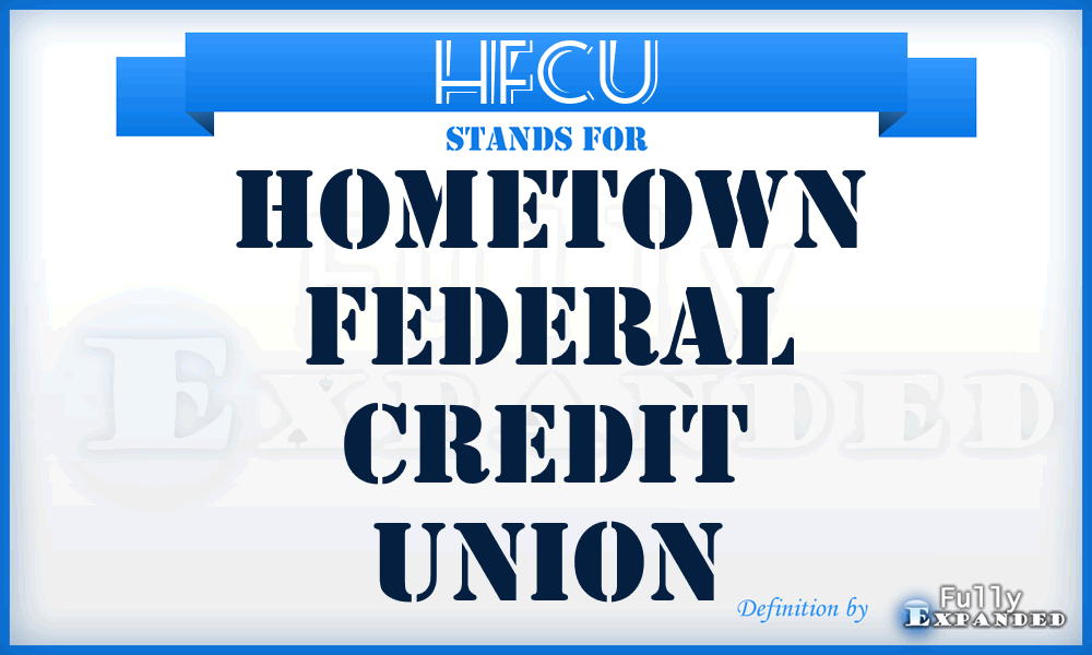 HFCU - Hometown Federal Credit Union