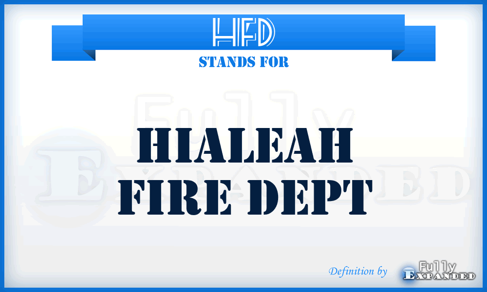 HFD - Hialeah Fire Dept