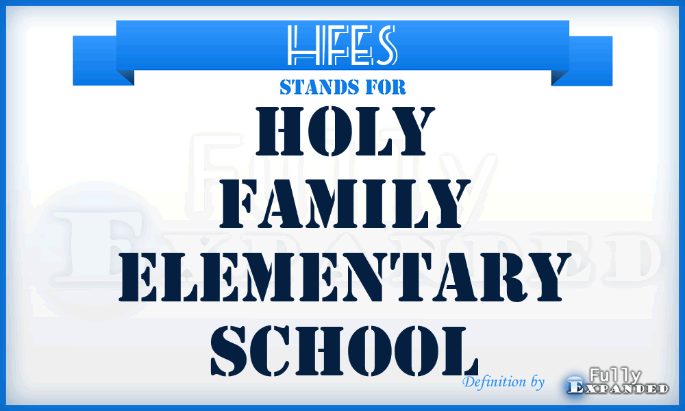 HFES - Holy Family Elementary School