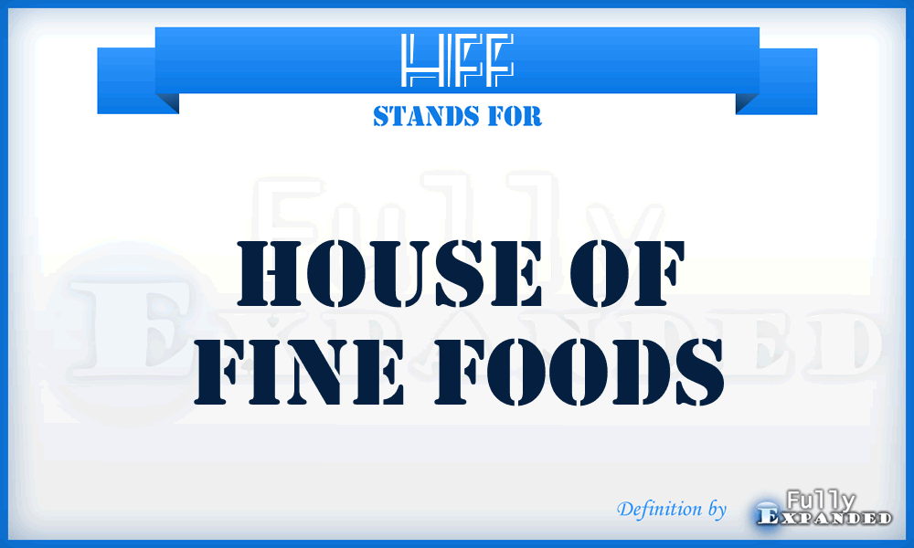 HFF - House of Fine Foods