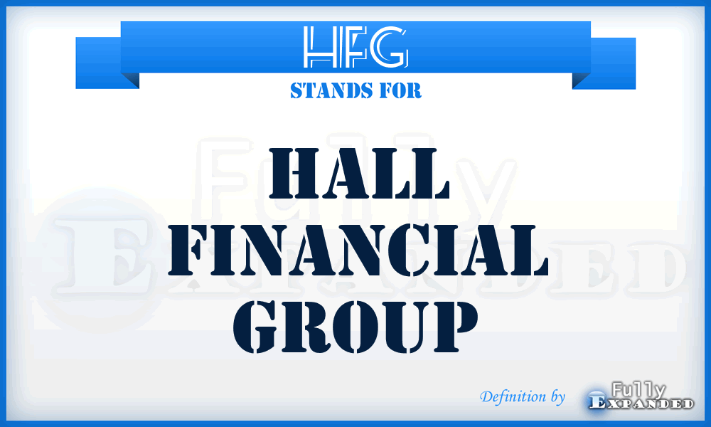 HFG - Hall Financial Group