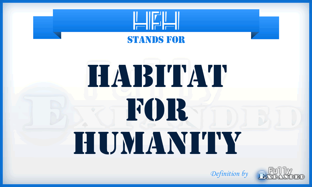 HFH - Habitat For Humanity