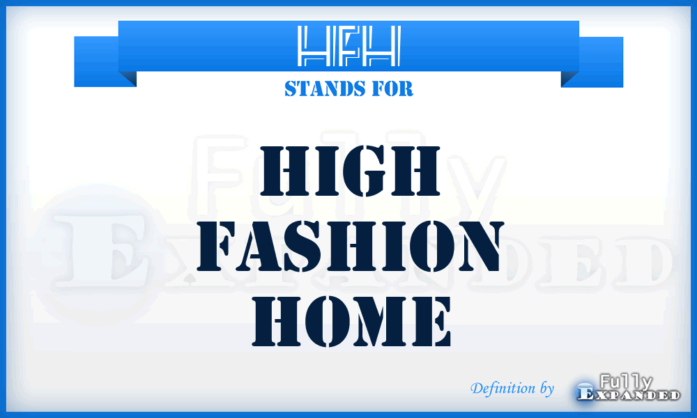 HFH - High Fashion Home