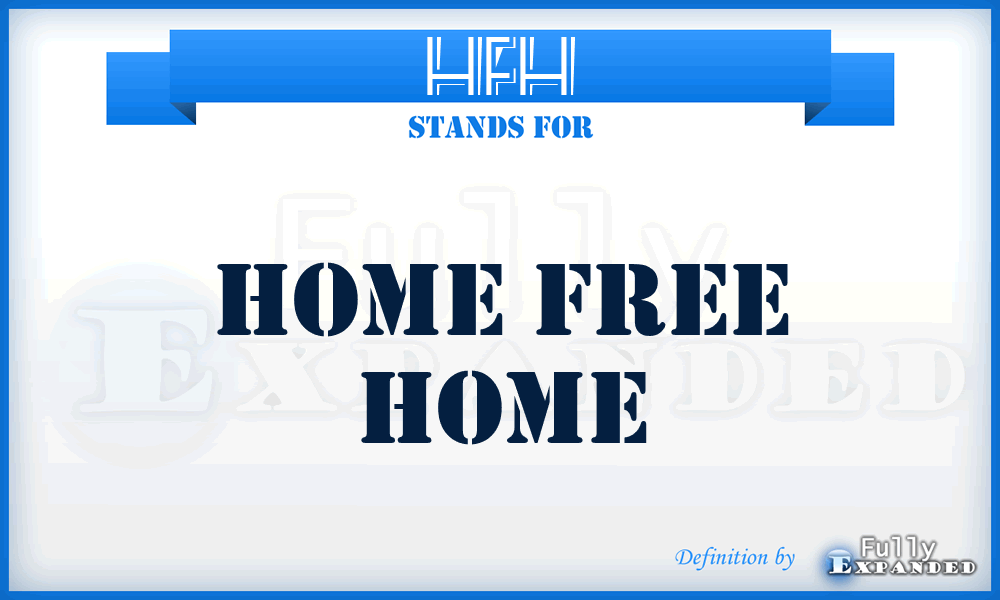 HFH - Home Free Home