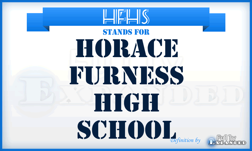 HFHS - Horace Furness High School