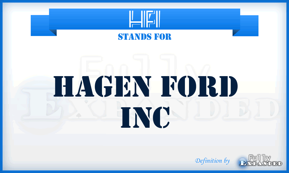 HFI - Hagen Ford Inc