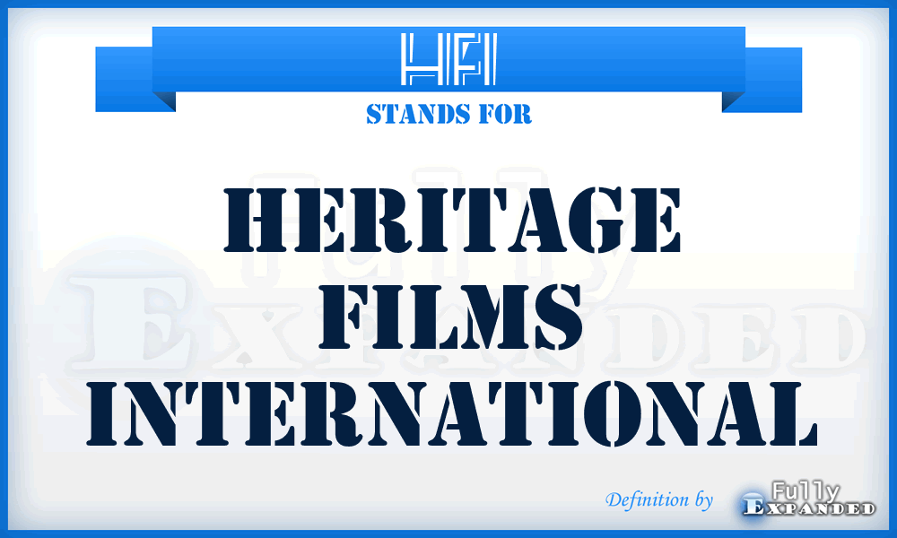 HFI - Heritage Films International