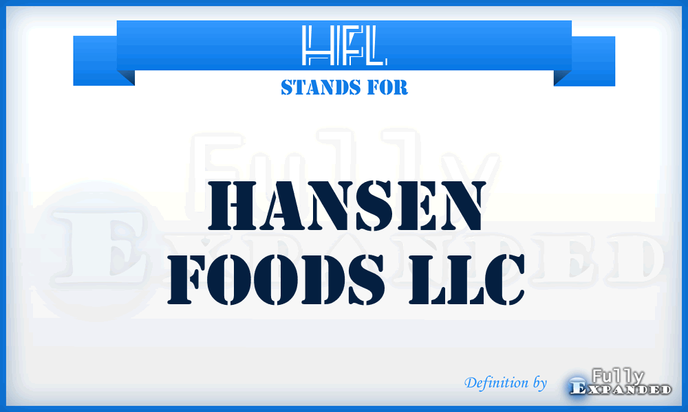HFL - Hansen Foods LLC