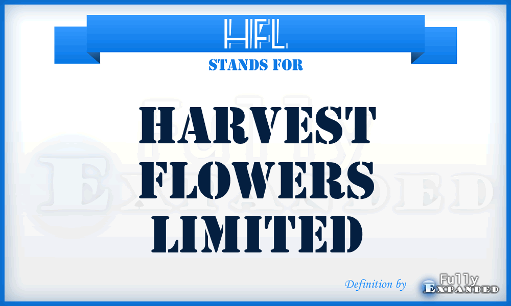 HFL - Harvest Flowers Limited