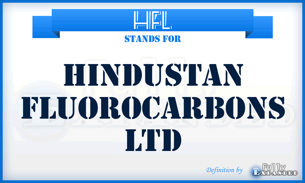 HFL - Hindustan Fluorocarbons Ltd