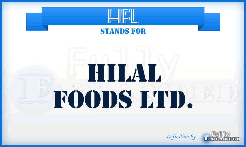 HFL - Hilal Foods Ltd.