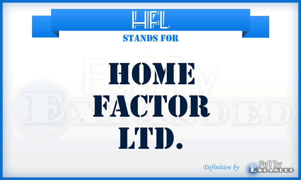 HFL - Home Factor Ltd.