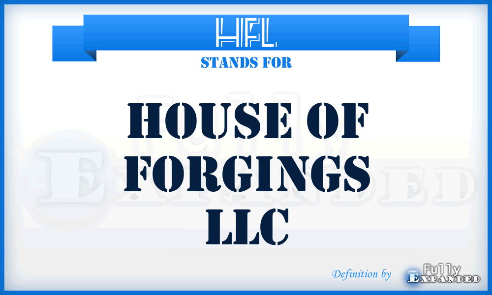 HFL - House of Forgings LLC