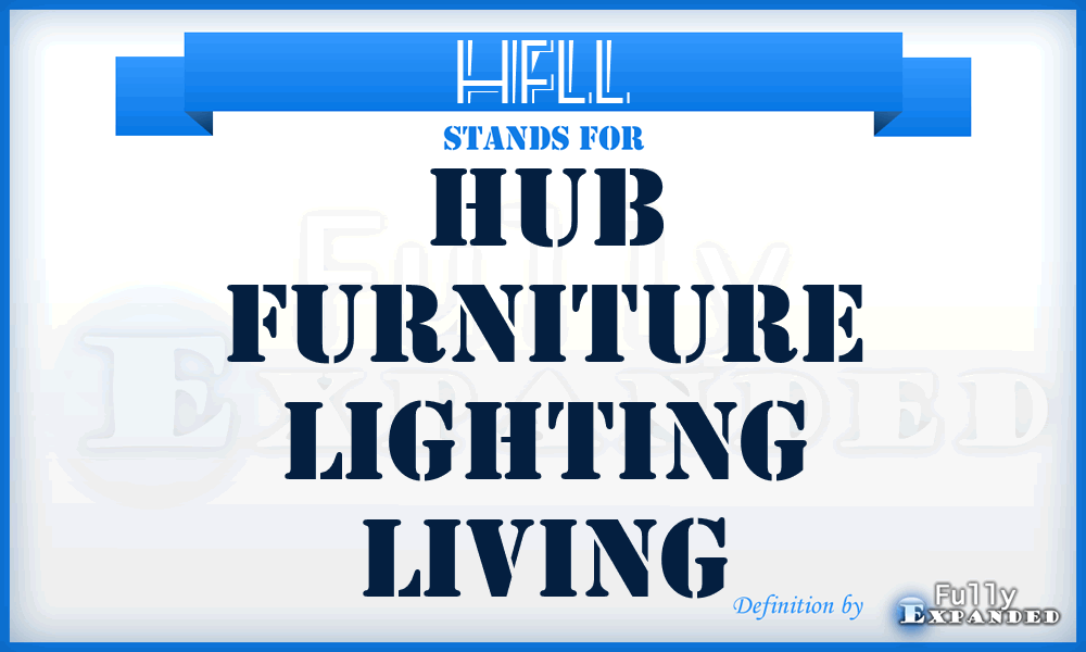 HFLL - Hub Furniture Lighting Living