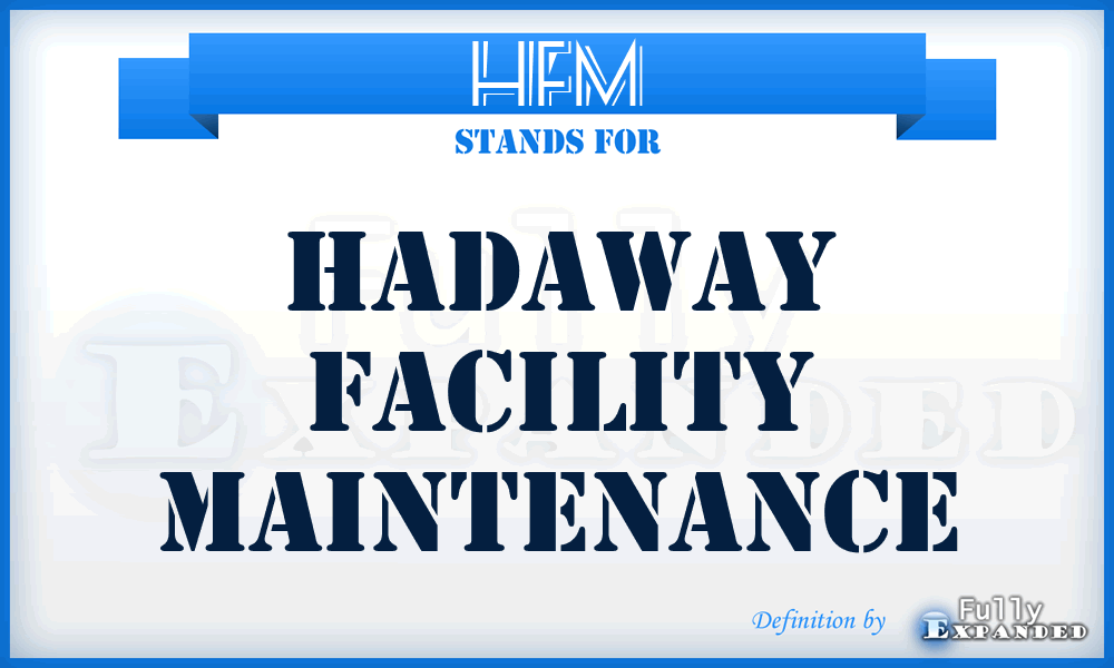 HFM - Hadaway Facility Maintenance