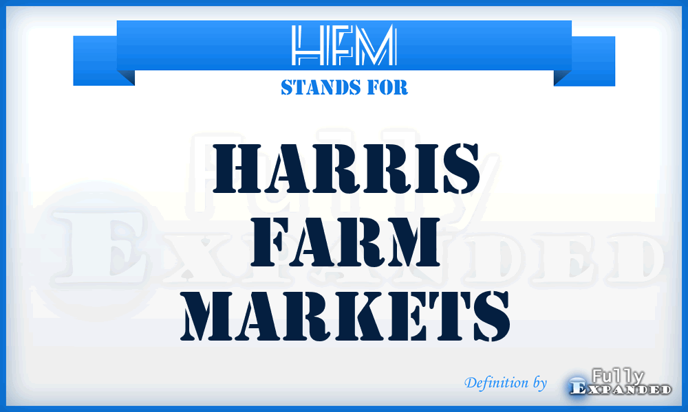 HFM - Harris Farm Markets