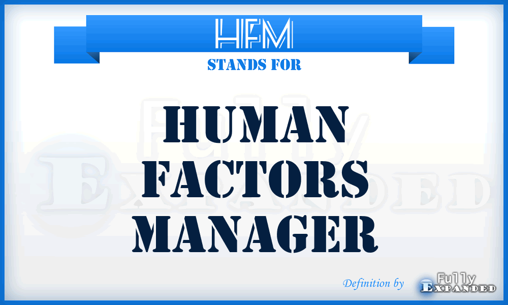 HFM - Human Factors Manager