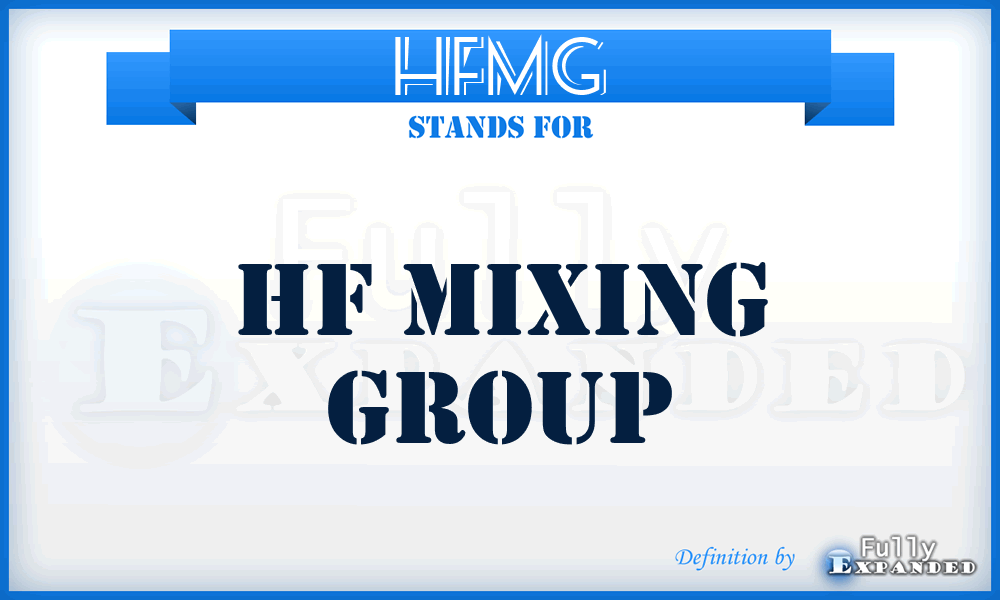 HFMG - HF Mixing Group