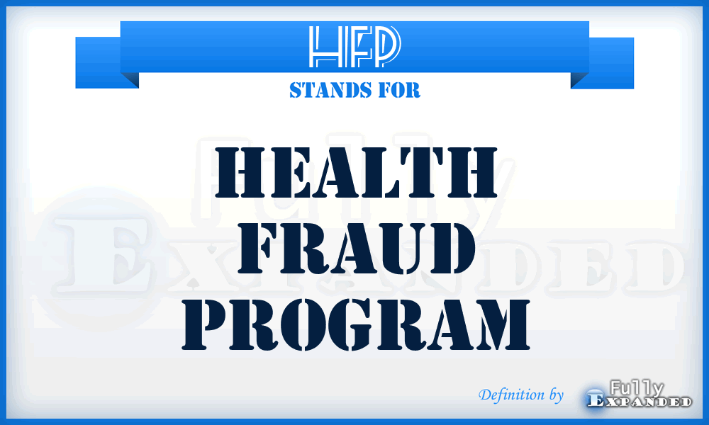 HFP - Health Fraud Program