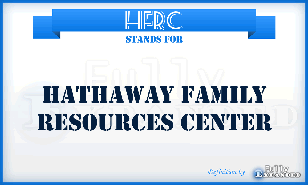 HFRC - Hathaway Family Resources Center