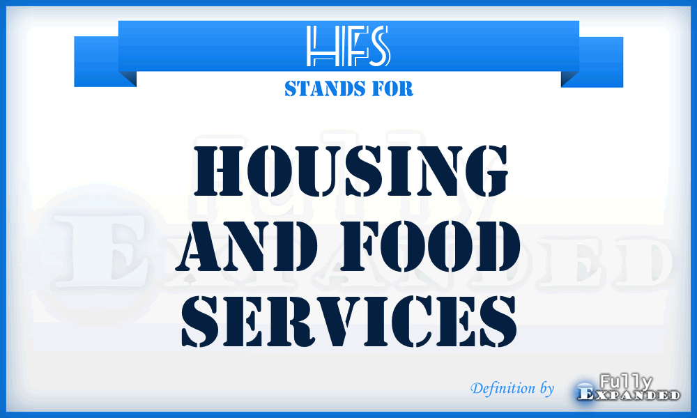 HFS - Housing and Food Services