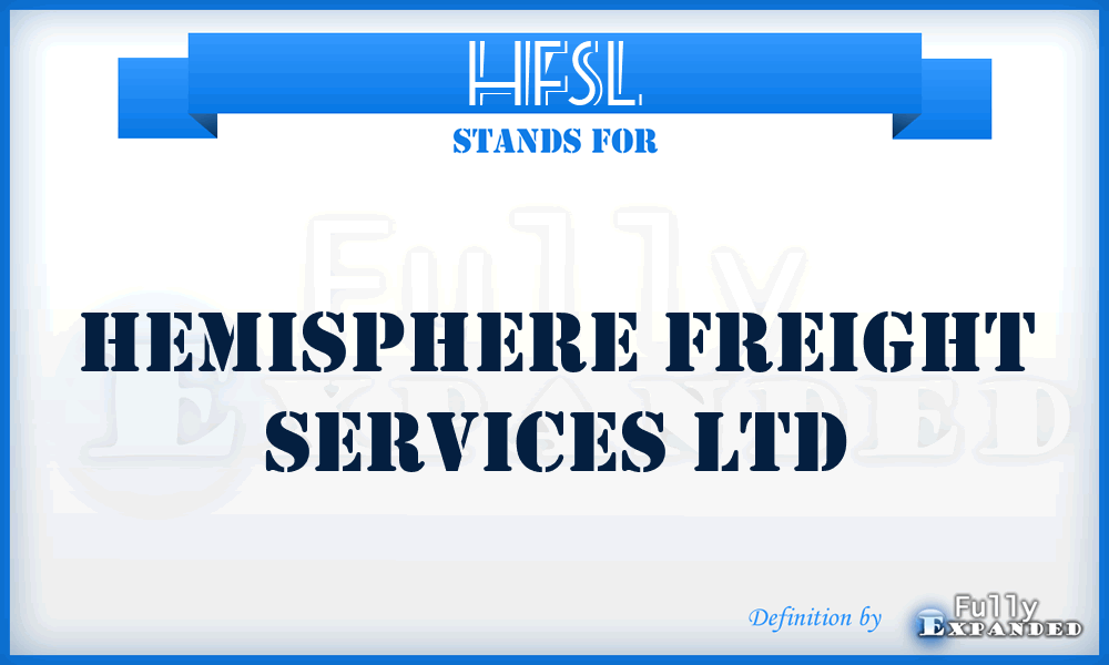 HFSL - Hemisphere Freight Services Ltd