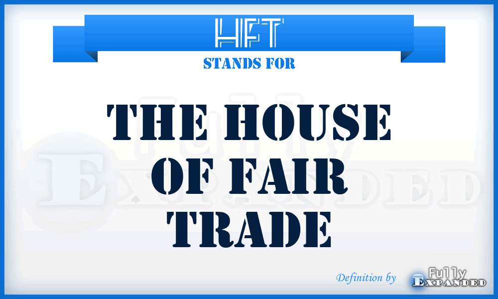 HFT - The House of Fair Trade