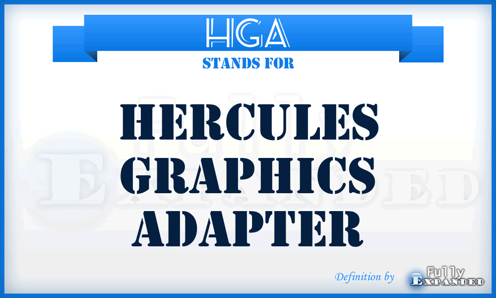 HGA - Hercules graphics adapter