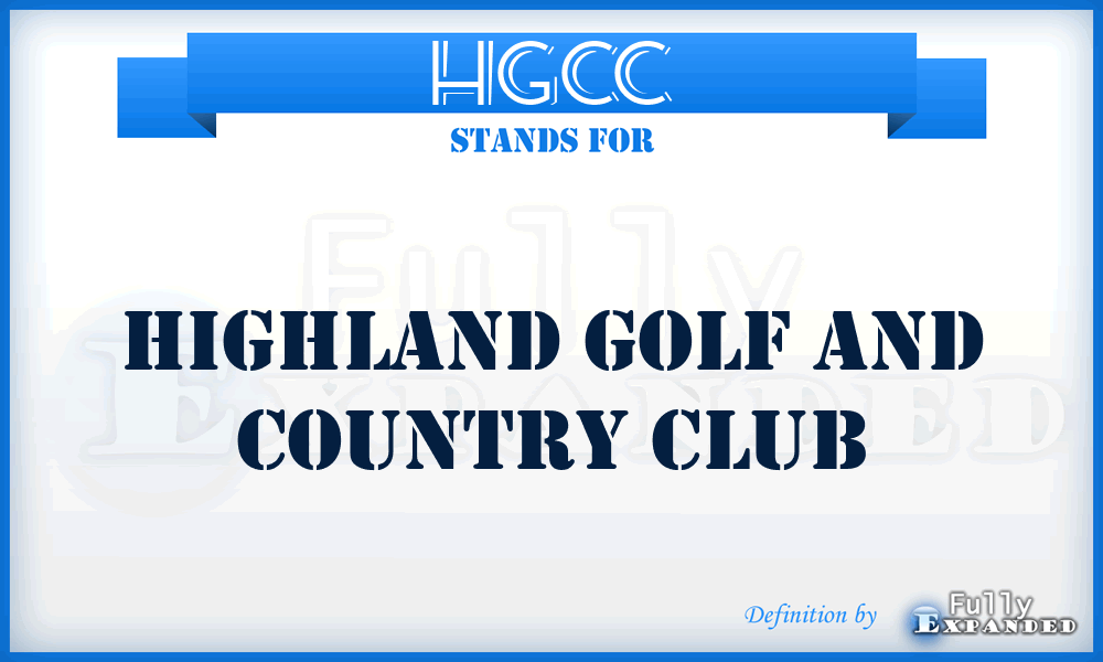HGCC - Highland Golf and Country Club