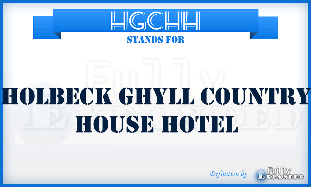 HGCHH - Holbeck Ghyll Country House Hotel
