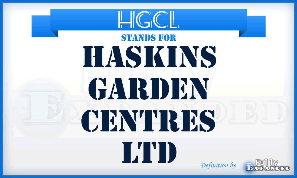 HGCL - Haskins Garden Centres Ltd