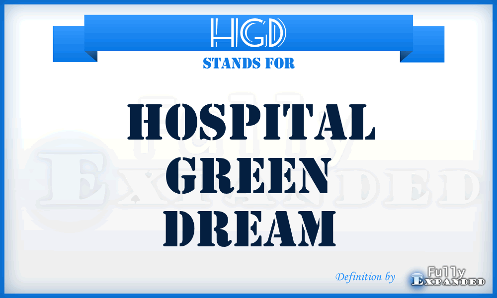 HGD - Hospital Green Dream