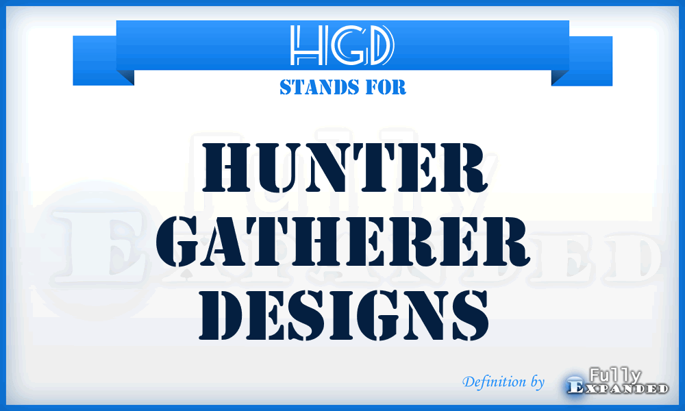 HGD - hunter gatherer designs