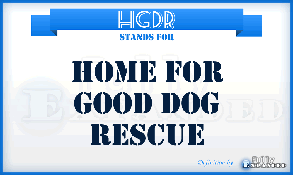 HGDR - Home for Good Dog Rescue