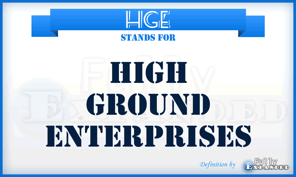 HGE - High Ground Enterprises