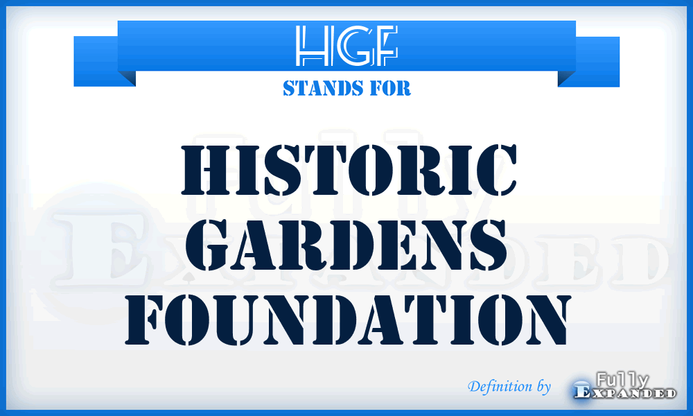 HGF - Historic Gardens Foundation