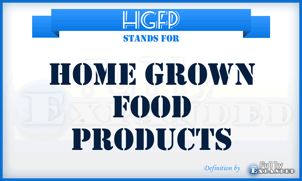 HGFP - Home Grown Food Products