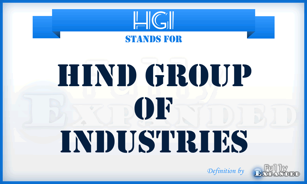 HGI - Hind Group of Industries