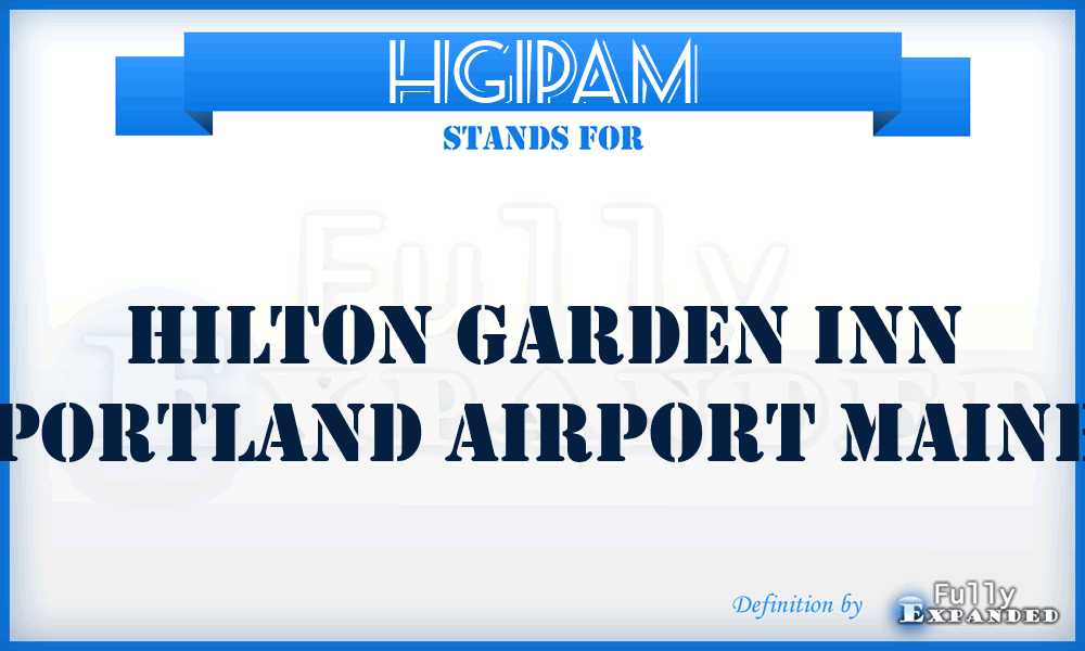 HGIPAM - Hilton Garden Inn Portland Airport Maine