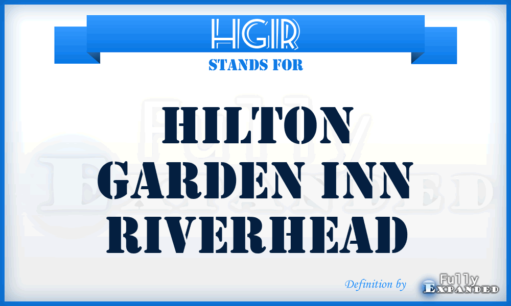 HGIR - Hilton Garden Inn Riverhead