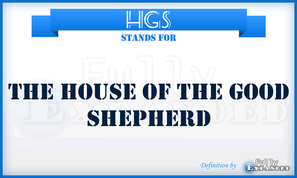 HGS - The House of the Good Shepherd